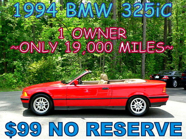 1994 -1 OWNER! ONLY 19,000 ACTUAL MILES! FACTORY SPORT PKG! WOW! $99 NO RESERVE! 1994 BMW 3-Series 325iC 325i C CONVERTIBLE ~ $99 NO RESERVE~