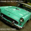 1955 FORD THUNDERBIRD - FRAME-OFF RESTORATION - DRIVE & SHOW WITH CONFIDENCE