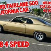 1970 Ford Fairlane 500 302 4 speed, Original California car