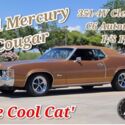 1971 Mercury Cougar 351-4V Cleveland C6 auto, PS, P/Disc,Duals new tires and rim