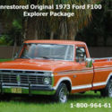 1973 FORD F100 UNRESTORED ORIGINAL EXPLORER PACKAGE ONE OF A KIND TRUCK