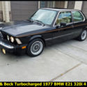 1977 BMW 320I 4 SPEED WITH HARDY AND BECK TURBOCHARGER! 99% RUST-FREE CA. E21!