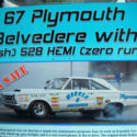 67 Plymouth Hemi Belvedere R-O 23 Style Super Stock Fresh 528 with ZERO RUNS