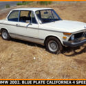 CLASSIC 1975 BMW 2002 4 SPEED SLICK TOP BLUE PLATE CALIFORNIA E10. LOW RESERVE!