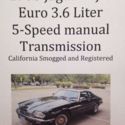 Euro 3.6 liter 6 cylinder with 5-speed manual transmission